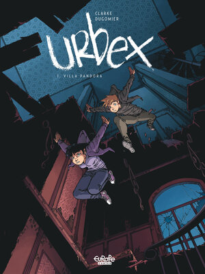cover image of Urbex--Volume 1--Villa Pandora